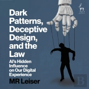 Dark Patterns, Deceptive Design, And The Law