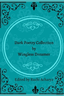 Bertrand.pt - Dark Poetry Collection By Wingless Dreamer