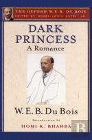 Dark Princess (The Oxford W. E. B. Du Bois)