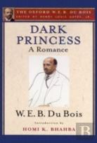 Dark Princess (The Oxford W. E. B. Du Bois)