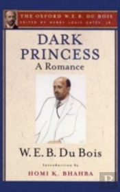 Dark Princess (The Oxford W. E. B. Du Bois)