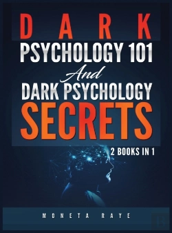 Bertrand.pt - Dark Psychology 101 And Dark Psychology Secrets