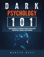 Dark Psychology 101: Understanding The T