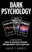 Dark Psychology: 3 Manuscripts How To An