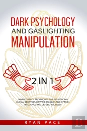 Dark Psychology And Gaslighting Manipulation
