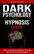 Dark Psychology And Hypnosis Guide