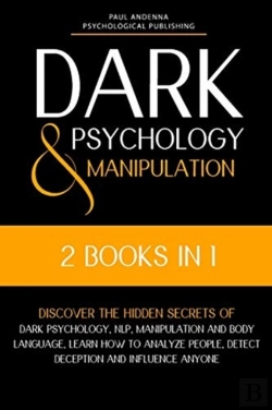 Bertrand.pt - Dark Psychology And Manipulation: 2 In 1