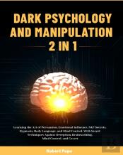 Dark Psychology And Manipulation (2 In 1)