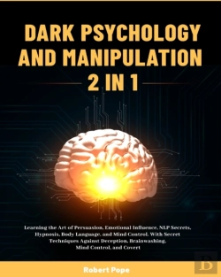 Bertrand.pt - Dark Psychology And Manipulation (2 In 1)