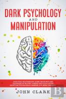 Dark Psychology And Manipulation