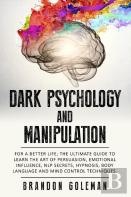 Dark Psychology And Manipulation