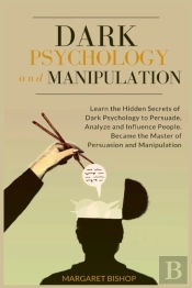 Dark Psychology And Manipulation