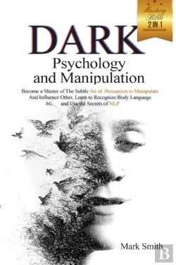 Bertrand.pt - Dark Psychology And Manipulation Mastery Bible