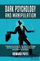 Dark Psychology And Manipulation