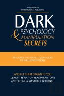 Dark Psychology And Manipulation Secrets