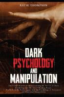 Dark Psychology And Manipulation