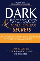 Dark Psychology And Mind Control Secrets