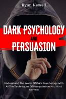 Dark Psychology And Persuasion