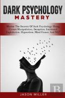 Dark Psychology Mastery