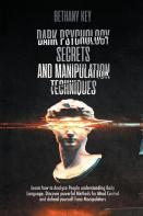 Dark Psychology Secrets And Manipulation Techniques