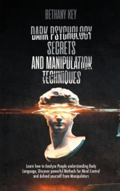 Dark Psychology Secrets And Manipulation Techniques
