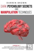Dark Psychology Secrets &Amp; Manipulation Techniques