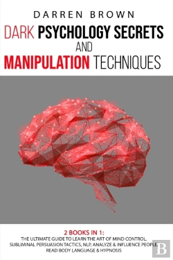 Bertrand.pt - Dark Psychology Secrets &Amp; Manipulation Techniques