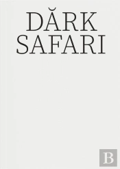 Dark Safari