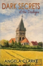 Dark Secrets Of The Dordogne