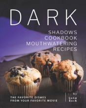 Dark Shadows Cookbook Mouthwatering Recipes