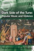Dark Side Of The Tune: Popular Music And Violence