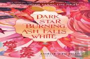 Dark Star Burning, Ash Falls White