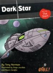 Dark Star Part 1; The Start