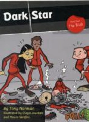 Dark Star Part 4; The Trick
