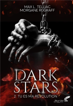 Bertrand.pt - Dark Stars Tome 2 : Tu Es Ma Révolution