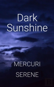 Dark Sunshine
