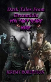 Dark Tales From Dreamdale #3
