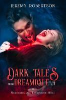 Dark Tales From Dreamdale Part One