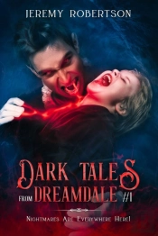 Dark Tales From Dreamdale Part One