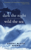 Dark The Night Wild The Sea