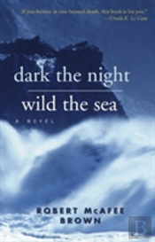 Dark The Night Wild The Sea