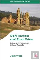 Dark Tourism And Rural Crime