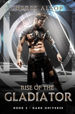 Bertrand.pt - Dark Universe- Rise Of The Gladiator Book 2