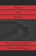 Darker And Redder Poetry For Vampires
