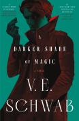 Darker Shade Of Magic