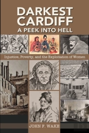 Darkest Cardiff - A Peek Into Hell