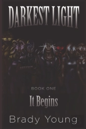 Darkest Light: It Begins