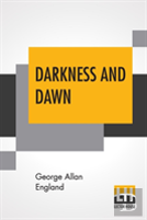 Darkness And Dawn