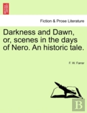 Darkness And Dawn, Or, Scenes In The Day