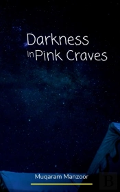 Darkness In Pink Craves